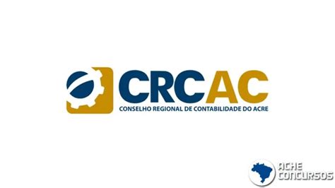 Concurso Crc Ac Sai Edital Vagas N Veis M Dio E Superior Na