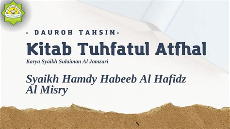 Dauroh Tahsin Kitab Tuhfatul Athfal Syaikh Hamdy Habeeb Al Hafidz Al