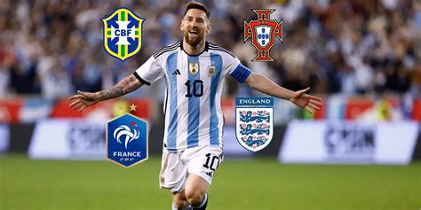 Los Selecciones Favoritas A Ganar El Mundial Para Leo Messi