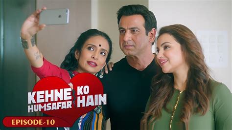 Kehne Ko Humsafar Hain New Web Series S Ep Ronit Roy Mona