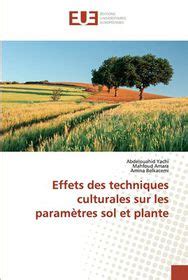 Effets Des Techniques Culturales Sur Les Param Tres Sol Et Plante