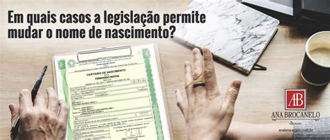 Em quais casos a legislação permite mudar o nome de nascimento Ana