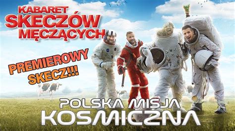 Kabaret Skeczów Męczących Polska Misja Kosmiczna OPOLE 2024 YouTube