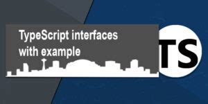 TypeScript interfaces with example