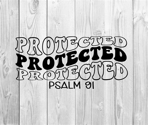 Protected Svg Faith Svg Christian Svg Psalm 91 Svg Wavy Etsy