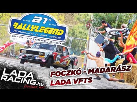 Foczk Kos Madar Sz Szabolcs Lada Vfts Rally Legend Youtube