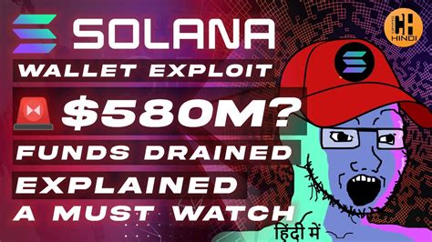 Solana Wallets Hack How Must Is Fund Loss 580m Explained Hindi