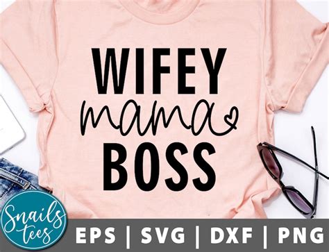 Wifey Mama Boss Svg Png Dxf Mom Life Svg Mama Svg Boss Svg Etsy