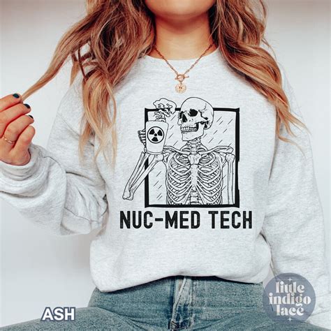 Nuc Med Tech Sweatshirt Nuclear Medicine Technologist T Nuc Med Technologist Sweater Nm