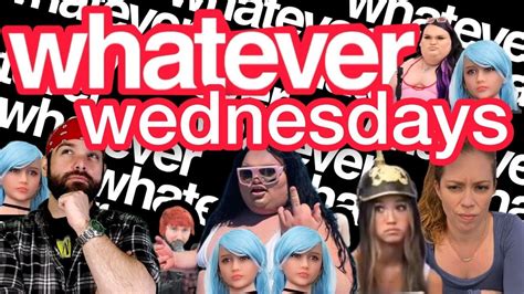 Whatever Wednesday Youtube