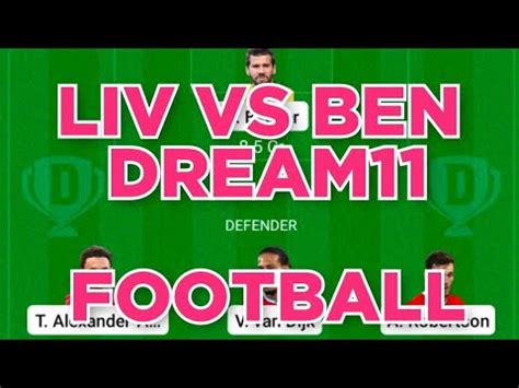 LIV Vs BEN Football Team Dream11 Prediction Win YouTube