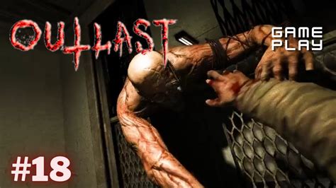 Horror Game I Ever Played Outlast Part Beware Of The Crazy