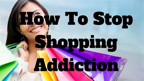 How To Stop Shopping Addiction Youtube