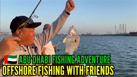 🇦🇪 Abu Dhabi Fishing Adventure Offshore Fishing With Friends Esp 01