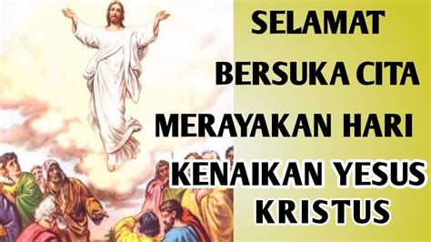 UCAPAN SELAMAT MEMPERINGATI KENAIKAN YESUS KRISTUS Mega Lima9 YouTube