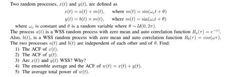 Solved Two Random Processes X T And Y T Are Defined As Chegg