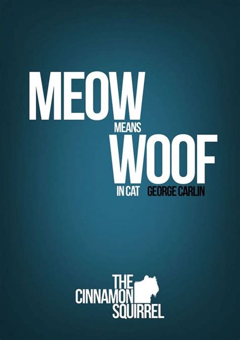 Meow Means Woof In Cat George Carlin Company Logo Tech Company Logos