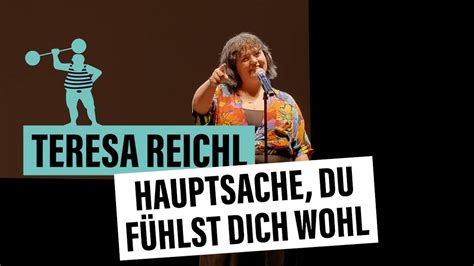 Teresa Reichl Hauptsache du fühlst dich wohl YouTube