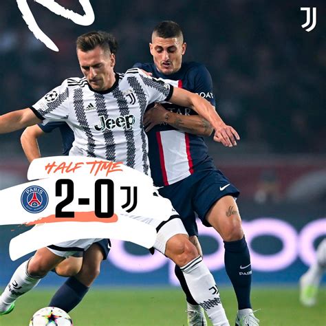 Juventusfc On Twitter Ht Fine Primo Tempo Psg Avanti Di Due Gol