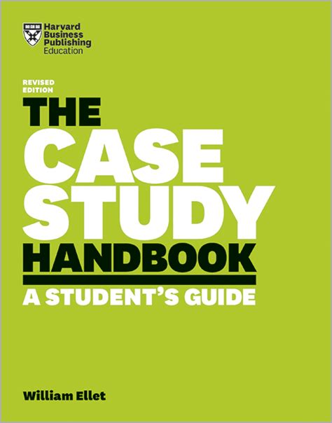 The Case Study Handbook Revised Edition A Student S Guide Harvard