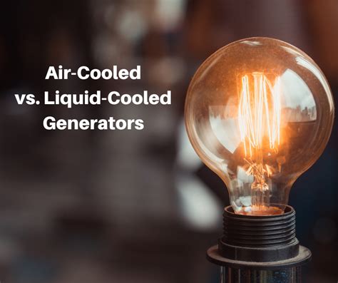 Air Cooled Vs Liquid Cooled Generators Glacier Power Solutions Llc