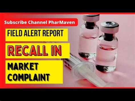 Field Alert Report Recall In Market Complaint Investigation Usfda