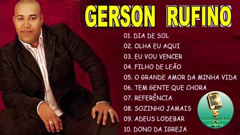 GERSON RUFINO AS 30 MELHORES E MAIS TOCADAS 2021 CD COMPLETO YouTube