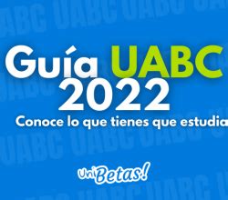 Convocatoria UABC 2022 Pasos Del Proceso De Admisiones UABC