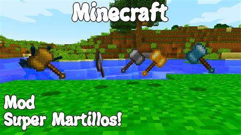 Minecraft Mod Super Martillos Hammerz Mod Espa Ol Youtube