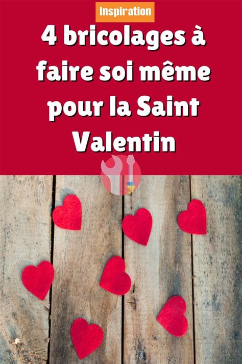 4 bricolages à faire soi même pour la Saint Valentin St valentin