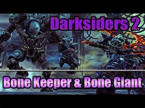 Darksiders The Bone Keeper Bone Giant Youtube