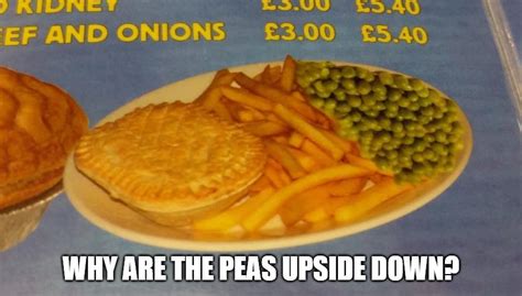 Upside Down Peas Imgflip