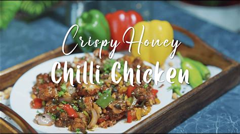 Crispy Honey Chilly Chicken Easy To Make Starter Appetizer Recipe