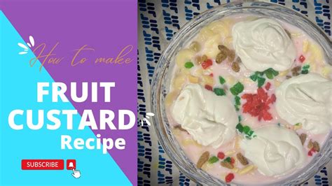 Fruit Custard Recipe Creamy Fruit Custard Dessert Recipe