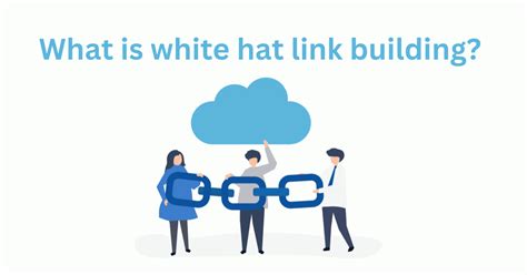 White Hat Link Building Strategies 2023 Digital Trend Blogs