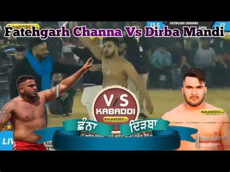 Fatehgarh Channa Vs Dirba Mandi Kabaddi Cup Youtube