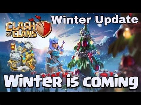 Coc Christmas Update 2019 Leaks Coc Winter Update 2019 Coc Th13