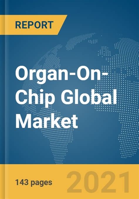 Organ On Chip Ooc Global Market Opportunities And Strategies To 2030