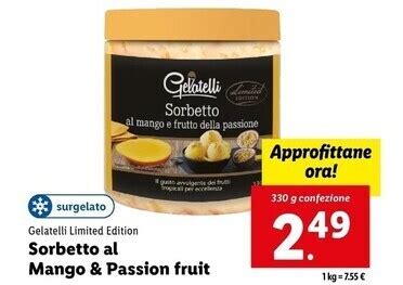 Gelatelli Limited Edition Sorbetto Al Mango Passion Fruit Offerta Di Lidl