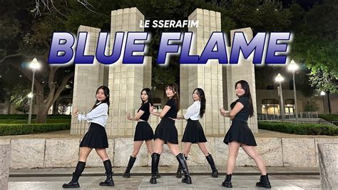 Kpop In Public Le Sserafim Blue Flame Dance Cover Members