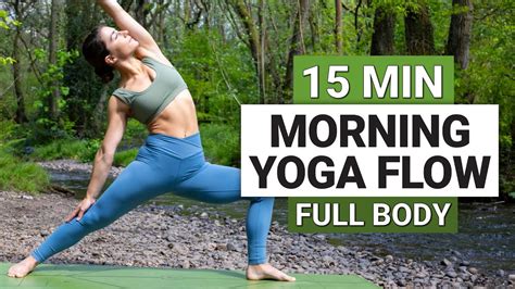 15 Min Morning Yoga Flow Full Body Yoga For All Levels Youtube