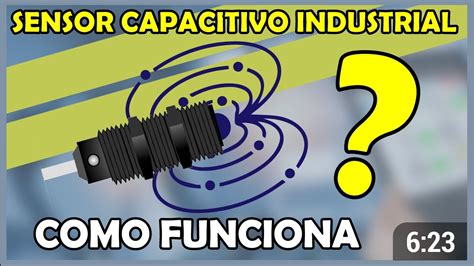 Sensor Capacitivo O Que E Como Funciona Tecniar