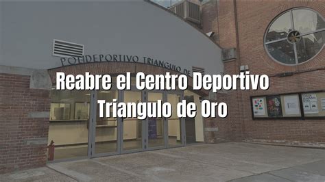 El Centro Deportivo Municipal Triángulo de Oro reabre sus puertas Los