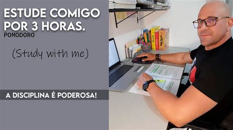 Estude Comigo Ao Vivo Por Horas Study With Me Pomodoro