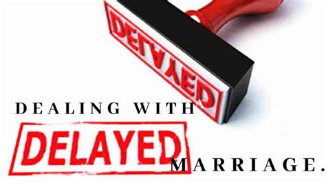 Dealing With Delayed Marriage Marriage As God Intended