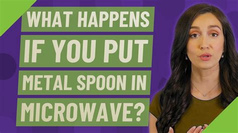 What Happens If You Put Metal Spoon In Microwave Youtube