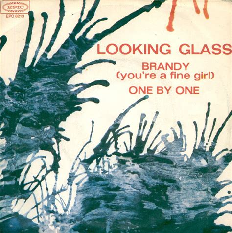 Looking Glass Brandy You Re A Fine Girl One By One 1972 Vinyl Discogs