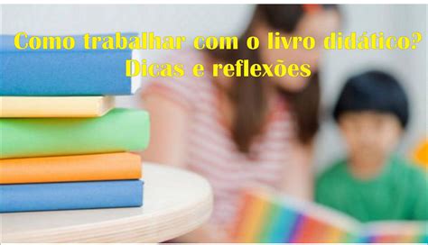 Como Trabalhar O Livro Did Tico Prof Dr Ivan Claudio Guedes