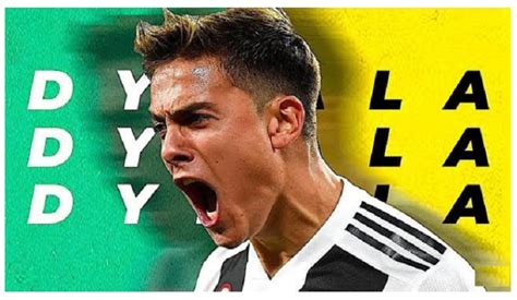 Il Talento Pazzesco Di Paulo Dybala Passione J