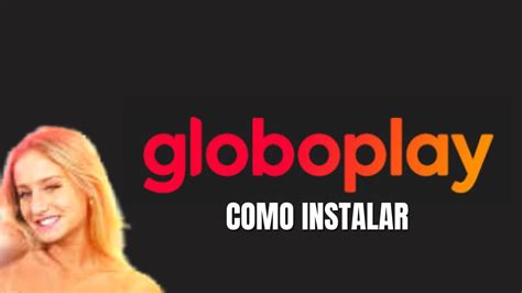 RESOLVIDO Como Instalar Aplicativo Globoplay Na TV LG Samsung